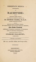 view Dissertatio medica inauguralis, de rachitide : quam ... progradu doctoris ... / eruditorum examini subjicit Gulielmus Macartney, Hibernus.