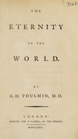 view The eternity of the world / By G.H. Toulmin.