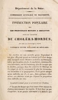 view Instruction populaire sur les principaux moyens à employer pour se garantir du choléra-morbus, et sur la conduite à tenir lorsque cette maladie se déclare / [Département de la Seine. Commission Centrale de Salubrité].