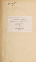 view A practical essay on hemeralopia, or night-blindness, commonly called nyctalopia : as it affects seamen and others, in the East and West Indies, China, the Mediterranean, and all tropical climates ; in which a successful method of curing the disease is detailed / by Mr. R.W. Bampfield ... ; communicated by Dr. Roget.