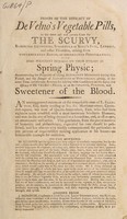 view Proofs of the efficacy of De Velno's vegetable pills, as the most safe and certain cure for the scurvy, scorbutic eruptions, scrophula or king's evil, leprosy, and other disorders, ... : with some pertinent remarks on their utility as spring physic; demonstrating the propriety of taking alterative medicines.