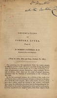 view Observations on corpora lutea. Part 1 [-2] / By Robert Paterson, M.D., physician to the Leith Dispensary.