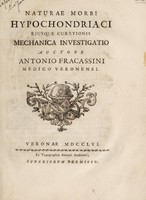 view Naturae morbi hypochondriaci ejusque curationis mechanica investigatio / [Antonio Fracassini].