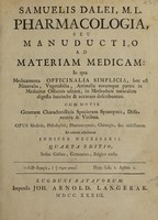 view Pharmacologia, seu manuductio ad materiam medicam / [Samuel Dale].