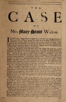 view The case of Mrs. Mary Stout, widow.