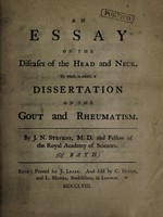 view An essay on the diseases of the head and neck. To which is added, a dissertation on the gout and rheumatism / [J.N. Stevens].