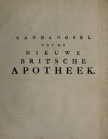 view Aanhangsel tot De nieuwe Britsche apotheek. Behelzende aanmerkingen op dezelve: benevens een bericht nopens de kragten van verscheide onderwerpen der materia medica, die in de Britsche apotheek niet begreepen zyn ... / Uit het Engelsch vertaald door Theodorus van Brussel.