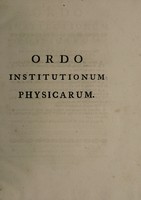 view Ordo institutionum physicarum / in privatis lectionibus. Tho. Rutherforth.