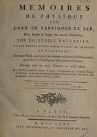 view Mémoires de physique sur l'art de fabriquer le fer d'en fondre & forger des canons d'artillerie, sur l'histoire naturelle, et sur divers sujets particuliers de physique et d'économie / par Grignon.