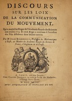 view Discours sur les loix de la communication du mouvement : qui a merité les Eloges de l'Academie Royale des Sciences aux années 1724. & 1726. & qui a concouru à l'occasion des Prix distribuez dans lesdites années / par Jean Bernoulli.