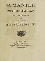 view Astronomicon, ex recensione et cum notis Richardi Bentleii / [Marcus Manilius].