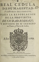 view Real cedula ... para la repoblacion de la Provincia de Ciudad-Rodrigo, y division de su termino en pastos, y tierras de labor.