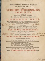 view Dissertatio physico medica inauguralis, de vermibus intestinalibus hominum ... / Publicè disquirendam proponit Gualtherus van Doeveren.