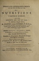 view Dissertatio physiologico-medica inauguralis, de nutritione corporis humani ... / ex auctoritate ... D. Joannis vanden Honert, ... submittit Joannes Rog-Aar, ... Ad diem 19. Junii 1744.