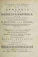 view Dissertatio medica inauguralis, sive Apologia pro medicina empirica : Quam, annuente summo numine ex auctoritate magnifici rectoris, D. Davidis van Royen / Eruditorum examini submittit Samuel Musgrave, Anglus.