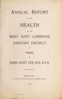 view [Report 1900] / Medical Officer of Health, West Kent Combined Sanitary District.