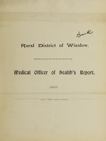 view [Report 1907] / Medical Officer of Health, Winslow (Union) R.D.C.