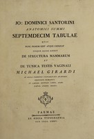 view Septemdecim tabulae quas nunc primum edit atque explicat iisque alias addit De structura mammarum et De tunica testis vaginali Michael Girardi / [Giovanni Domenico Santorini].