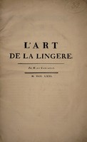 view L'art de la lingere / Par M. de Garsault.