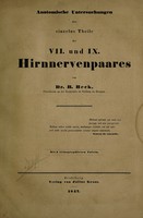 view Anatomische Untersuchungen über einzelne Theile des VII. und IX. Hirnnervenpaares / [Bernhard Beck].