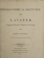 view Physiognomical sketches by Lavater / Engraved from the original drawings, by John Luffman.