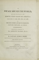 view A voyage round the world; but more particulary to the North-West coast of America. Performed in 1785, 1786, 1787, and 1788, in the King George and Queen Charlotte, Captains Portlock and Dixon / [Edited] by Captain George Dixon. [Anon].