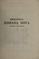 view Bibliotheca Hispana nova, sive Hispanorum scriptorum qui ab anno 1500 ad 1684 floruere notitia / Auctore d. Nicolao Antonio, Hispalensi.