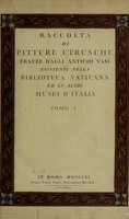 view Raccolta di pitture etrusche tratte dagli antichi vasi esistenti nella Biblioteca Vaticana ed in altri musei d'Italia / [Anon].