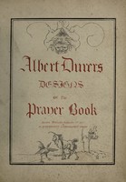 view Albert Dürer's designs of the Prayer Book [of Maximilian I] / [Maximilian I].