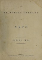 view The pictorial gallery of arts / [Charles Knight].