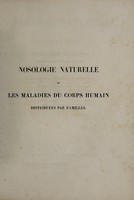 view Nosologie naturelle, ou les maladies du corps humain distribuées par familles. T. 1. / [Jean-Louis-Marie Alibert].