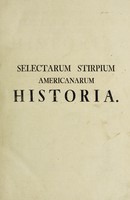 view Nicolai Josephi Jacquin Selectarum stirpium Americanarum historia, in qua ad Linnaeanum systema determinatae descriptaeque sistuntur plantae illae, quas in insulis Martinica, Jamaica, Domingo, alliisque, et in vicinae Continentis parte, observavit rariores; adjectis iconibus. In solo natali delineatis / [Nikolaus Joseph Jacquin].