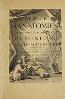 view Abregé d'anatomie, accomodé aux arts de peinture et de sculpture, et mis dans un ordre nouveau ... / [Anon.] ; Mis en lumiere par François Tortebat.