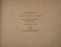 view Interesting selections from animated nature, with illustrative scenery / Designed and engraved by William Daniell.