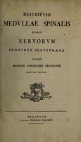 view Descriptio medullae spinalis eiusque nervorum. Iconibus illustrata / Auctore, Georgio Christiano Frotscher.