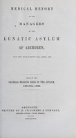 view Medical report to the managers of the Lunatic Asylum of Aberdeen for the year ending 30th April, 1848 : read at the general meeting held in the asylum, 13th July, 1848.