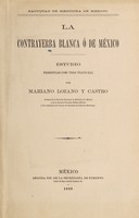 view La contrayerba blanca ó de México : estudio presentado como tesis inaugural / por Mariano Lozano y Castro.