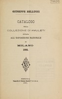 view Catalogo della collezione di amuleti inviata all' Esposizione Nazionale di Milano 1881 / [Giuseppe Bellucci].