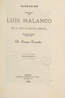 view Alocución pronunciada por el Lic. Luis Malanco en la Junta de Hospital General : nombrada por el C. Gobernador del Distrito Federal, Dr. Ramón Fernández, Sesión del 20 de marzo de 1882.