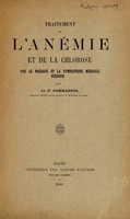 view Traitement de l'anémie et de la chlorose par le massage et la gymnastique médicale suédoise / par le Dr. Gommaerts.