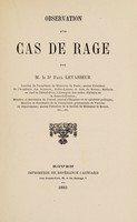 view Observation d'un cas de rage / par Paul Levasseur.