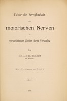 view Ueber die Erregbarkeit der motorischen Nerven an verschiedenen Stellen ihres Verlaufes / von K. Eickhoff.