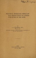 view Practical influences from clinical observations in lateral curvature of the spine / by A.B. Judson.