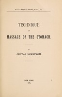 view Technique of massage of the stomach / by Gustaf Norstrom.