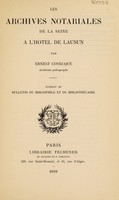 view Les archives notariales de la Seine à l'Hôtel de Lausun / [Ernest Coyecque].