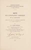 view Note sur l'inoculation variolique et la vaccination : a propos d'une lettre de M. de Berckheim de Schoppenwihr a M. le Baron de Klinglin en 1777 / [Omer Marquez].