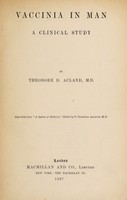 view Vaccinia in man : a clinical study / by Theodore D. Acland.