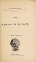 view The problem of the Ohio mounds / by Cyrus Thomas.