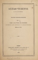 view Auzias-Turenne, sa vie, son oeuvre : notice biographique, suivie de la table analytique des matières contenues dans l'oeuvre du Dr. Auzias-Turenne, édition de 1878 / [P. de A].