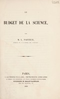 view Le budget de la science / par L. Pasteur.